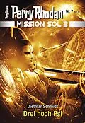 E-Book (epub) Mission SOL 2020 / 7: Drei hoch Psi von Dietmar Schmidt