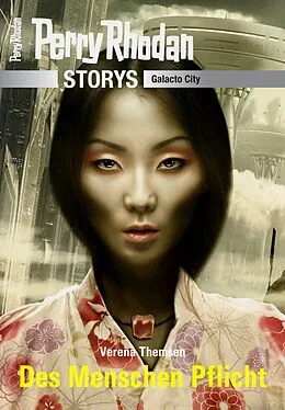 E-Book (epub) PERRY RHODAN-Storys: Des Menschen Pflicht von Verena Themsen