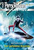 E-Book (epub) Atlantis 2 / 12: Der gefallene Kosmos von Ben Calvin Hary