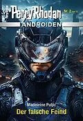 E-Book (epub) Androiden 2: Der falsche Feind von Madeleine Puljic