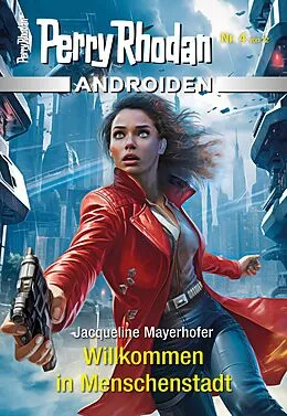 E-Book (epub) Androiden 4: Willkommen in Menschenstadt von Jacqueline Mayerhofer