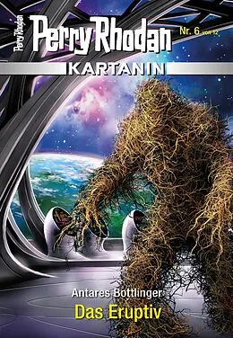 E-Book (epub) Kartanin 6: Das Eruptiv von Antares Bottlinger