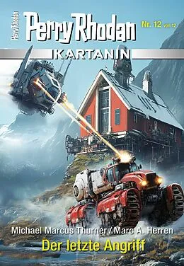 E-Book (epub) Kartanin 12: Der letzte Angriff von Michael Marcus Thurner, Marc A. Herren