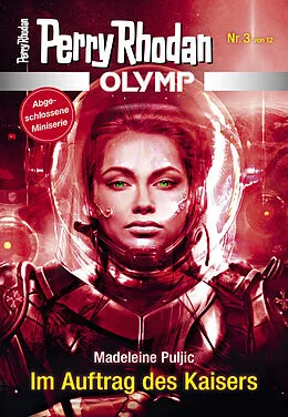 E-Book (epub) Olymp 3: Im Auftrag des Kaisers von Madeleine Puljic