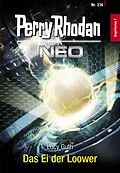 E-Book (epub) Perry Rhodan Neo 236: Das Ei der Loower von Lucy Guth