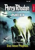 E-Book (epub) Perry Rhodan Neo 240: Das neue Plophos von Oliver Plaschka