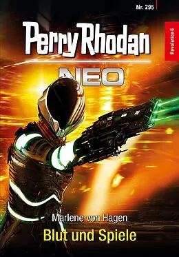 E-Book (epub) Perry Rhodan Neo 295: Blut und Spiele von Marlene von Hagen