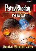E-Book (epub) Perry Rhodan Neo 309: Hundert Millionen Jahre von Rüdiger Schäfer