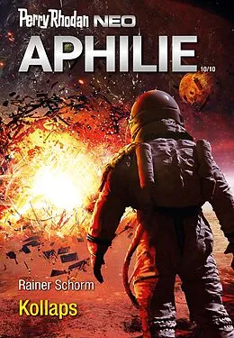 E-Book (epub) Perry Rhodan Neo 319: Kollaps von Rainer Schorm