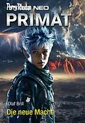 E-Book (epub) Perry Rhodan Neo 330: Die neue Macht von Olaf Brill