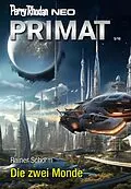E-Book (epub) Perry Rhodan Neo 334: Die zwei Monde von Rainer Schorm