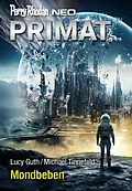 E-Book (epub) Perry Rhodan Neo 335: Mondbeben von Lucy Guth, Michael Tinnefeld