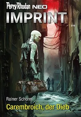 E-Book (epub) Perry Rhodan Neo 352: Carembroich, der Dieb von Rainer Schorm