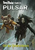 E-Book (epub) Perry Rhodan Neo 361: Ort der Zerbrochenen von Ruben Wickenhäuser