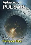 E-Book (epub) Perry Rhodan Neo 364: Fluchtpunkt Stato von Ruben Wickenhäuser