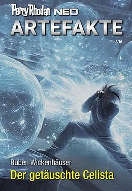 E-Book (epub) Perry Rhodan Neo 382: Der getäuschte Celista von Ruben Wickenhäuser