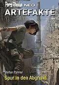 E-Book (epub) Perry Rhodan Neo 383: Spur in den Abgrund von Stefan Pannor