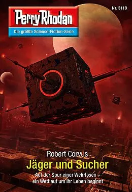 E-Book (epub) Perry Rhodan 3118: Jäger und Sucher von Robert Corvus