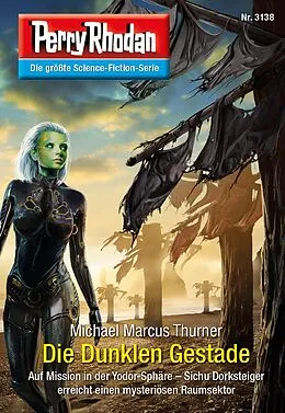 E-Book (epub) Perry Rhodan 3138: Die Dunklen Gestade von Michael Marcus Thurner