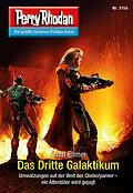 E-Book (epub) Perry Rhodan 3155: Das Dritte Galaktikum von Arndt Ellmer