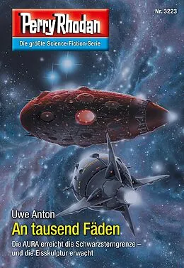E-Book (epub) Perry Rhodan 3223: An tausend Fäden von Uwe Anton