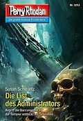 E-Book (epub) Perry Rhodan 3253: Die List des Administrators von Susan Schwartz