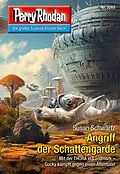 E-Book (epub) Perry Rhodan 3265: Angriff der Schattengarde von Susan Schwartz