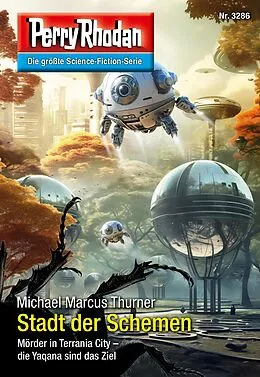E-Book (epub) Perry Rhodan 3286: Stadt der Schemen von Michael Marcus Thurner