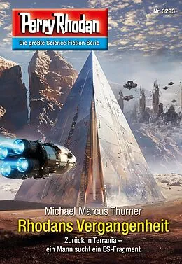 E-Book (epub) Perry Rhodan 3293: Rhodans Vergangenheit von Michael Marcus Thurner