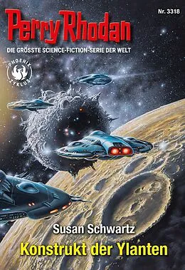 E-Book (epub) Perry Rhodan 3318: Konstrukt der Ylanten von Susan Schwartz