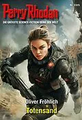 E-Book (epub) Perry Rhodan 3325: Totensand von Oliver Fröhlich