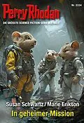 E-Book (epub) Perry Rhodan 3334: In geheimer Mission von Susan Schwartz, Marie Erikson
