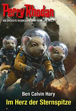 E-Book (epub) Perry Rhodan 3335: Im Herz der Sternspitze von Ben Calvin Hary