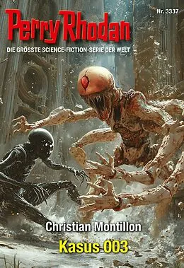 E-Book (epub) Perry Rhodan 3337: Kasus 003 von Christian Montillon