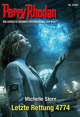 E-Book (epub) Perry Rhodan 3339: Letzte Rettung 4774 von Michelle Stern