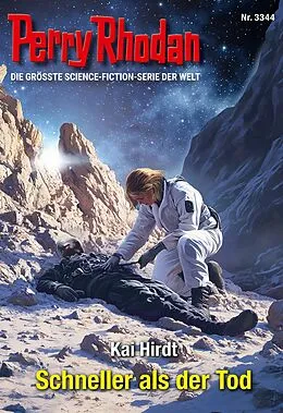 E-Book (epub) Perry Rhodan 3344: Schneller als der Tod von Kai Hirdt