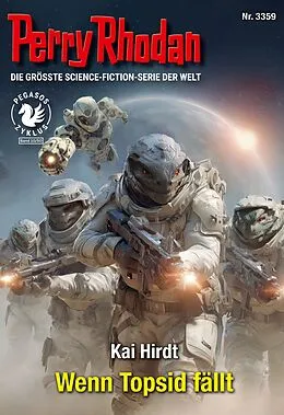 E-Book (epub) Perry Rhodan 3359: Wenn Topsid fällt von Kai Hirdt