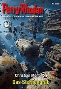 E-Book (epub) Perry Rhodan 3360: Das Sternengrab von Christian Montillon