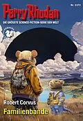 E-Book (epub) Perry Rhodan 3372: Familienbande von Robert Corvus