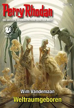 E-Book (epub) Perry Rhodan 3376: Weltraumgeboren von Wim Vandemaan