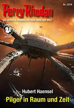 E-Book (epub) Perry Rhodan 3379: Pilger in Raum und Zeit von Hubert Haensel