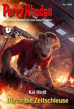 E-Book (epub) Perry Rhodan 3388: Durch die Zeitschleuse von Kai Hirdt