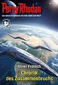 E-Book (epub) Perry Rhodan 3391: Chronik des Zusammenbruchs von Oliver Fröhlich