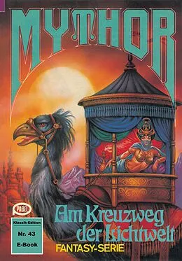 E-Book (epub) Mythor 43: Am Kreuzweg der Lichtwelt von W. K. Giesa