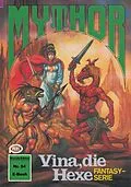 E-Book (epub) Mythor 54: Vina, die Hexe von W. K. Giesa