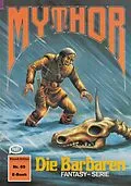 E-Book (epub) Mythor 69: Die Barbaren von Hugh Walker