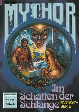 E-Book (epub) Mythor 105: Im Schatten der Schlange von Hugh Walker