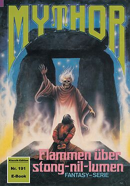 E-Book (epub) Mythor 191: Flammen über stong-nil-lumen von Hans Kneifel