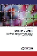 Kartonierter Einband (Kt) REWRITING MYTHS von F. Tuba Korkmaz