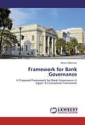 Kartonierter Einband Framework for Bank Governance von Mona Elbannan